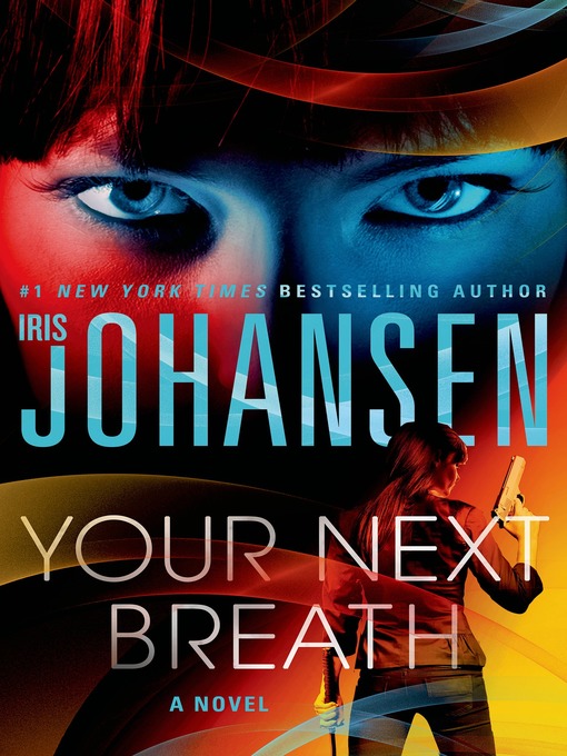 Title details for Your Next Breath by Iris Johansen - Wait list